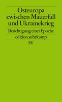 osteuropa-zwischen-mauerfall-und-ukrainekrieg_9783518127773_cover.jpg